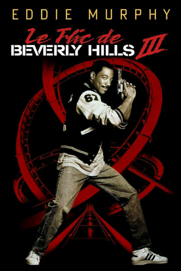 Affiche du film "Le Flic de Beverly Hills 3"