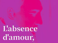 L'absence d'amour, ça prend de la place