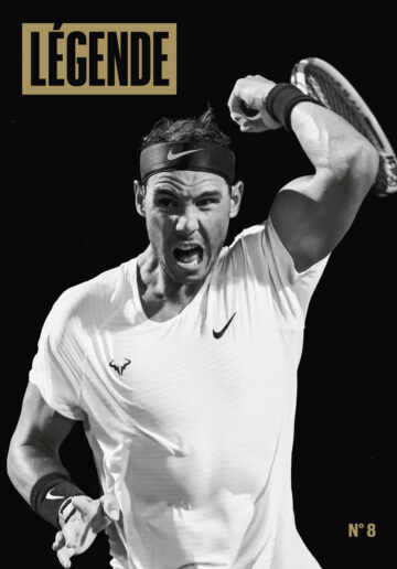 Couverture du magnifique magazine "Légende" (grande photographie noir et blanc & lettrage doré) dédié à Rafael Nadal (dans l'effort, tout en muscles et en sueur, la victoire au poing)